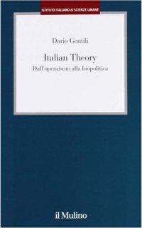 cover of the book Italian Theory. Dall'operaismo alla biopolitica