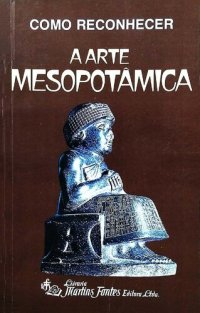 cover of the book Como reconhecer a arte Mesopotâmica