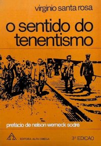 cover of the book O sentido do tenentismo: prefácio de Nélson Werneck Sodré