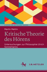 cover of the book Kritische Theorie des Hörens. Untersuchungen zur Philosophie Ulrich Sonnemanns