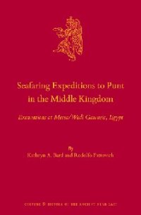 cover of the book Seafaring Expeditions to Punt in the Middle Kingdom: Excavations at Mersa/Wadi Gawasis, Egypt