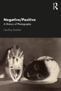 cover of the book Negative/Positive: A History of Photography