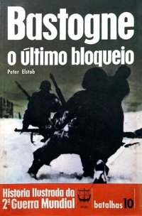 cover of the book Bastogne - O último bloqueio