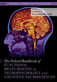 cover of the book The Oxford Handbook of Functional Brain Imaging in Neuropsychology and Cognitive Neurosciences