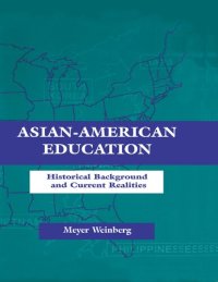 cover of the book Asian-American Education: Historical Background and Current Realities