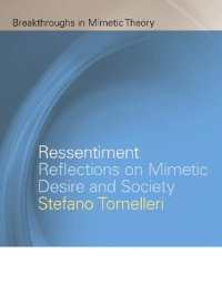 cover of the book Ressentiment: Reflections on Mimetic Desire and Society