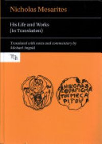 cover of the book Nicholas Mesarites: His Life and Works (in Translation)