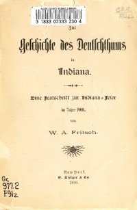 cover of the book Zur Geschichte des Deutschthums in Indiana; eine Festschrift zur Indiana-Feier im Jahre 1900