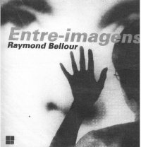 cover of the book Entre imagens: foto, cinema, video