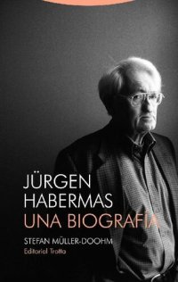 cover of the book Jürgen Habermas. Una biografía