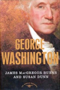 cover of the book George Washington: The American Presidents Series: The 1st President, 1789-1797