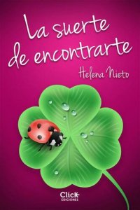 cover of the book La suerte de encontrarte