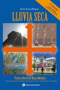 cover of the book Lluvia Seca: Primera Novela de Magia Metódica