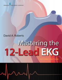 cover of the book Mastering the 12-Lead EKG, Second Edition