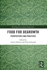 cover of the book Food for Degrowth: Perspectives and Practices