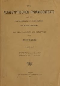 cover of the book Die altägyptischen Pyramidentexte nach den Papierabdrücken und Photographien des Berliner Museums