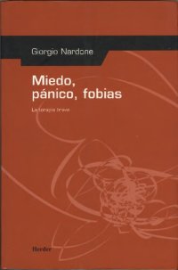 cover of the book Miedo, pánico, fobias: la terapia breve