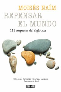 cover of the book Repensar el mundo. 111 sorpresas del siglo XXI