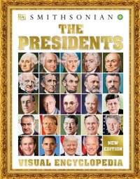 cover of the book The Presidents Visual Encyclopedia