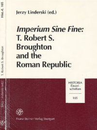 cover of the book Imperium sine fine: T. Robert S. Broughton and the Roman Republic