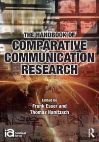 cover of the book The Handbook of Comparative Communication Research (ICA Handbook Series)