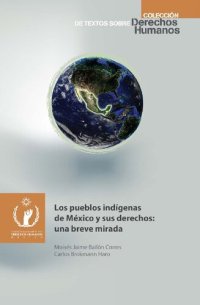 cover of the book Los pueblos indígenas de México y sus derechos: una breve mirada