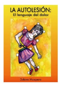 cover of the book La autolesion: el lenguaje del dolor