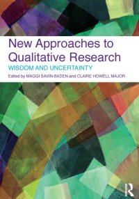 cover of the book New Approaches to Qualitative Research: Wisdom and Uncertainty