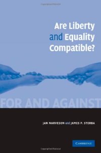 cover of the book Are Liberty and Equality Compatible? (For and Against)