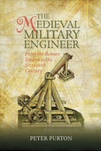 cover of the book The Medieval Military Engineer