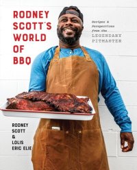 cover of the book Rodney Scott's World of BBQ: Every Day Is a Good Day