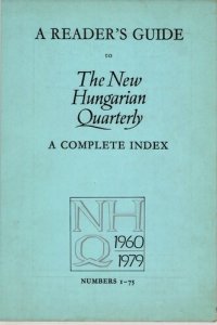 cover of the book A Reader’s Guide to The New Hungarian Quarterly: A Complete Analytical Index: Nos. 1–75, 1960–1979