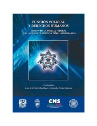 cover of the book Las obligaciones policiales de Derechos Humanos en la Constitución Política de los Estados Unidos Mexicanos