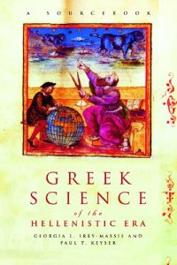 cover of the book Greek Science of the Hellenistic Era: A Sourcebook