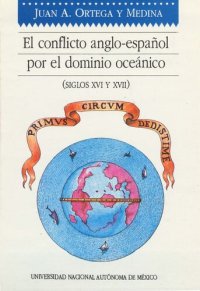 cover of the book El conflicto anglo-español por el dominio oceánico (siglos XVI y XVII)