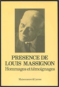 cover of the book Présence de Louis Massignon : hommages et témoignages