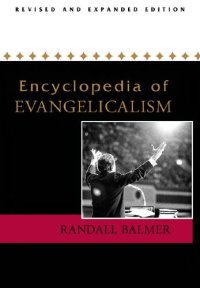 cover of the book Encyclopedia Of Evangelicalism