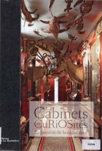 cover of the book Cabinets de curiosités. La Passion de la collection