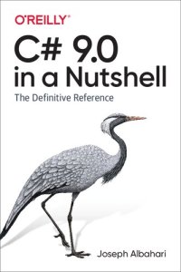 cover of the book C# 9.0 in a Nutshell: The Definitive Reference