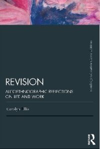 cover of the book Revision: Autoethnographic Reflections on Life and Work