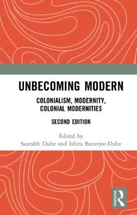 cover of the book Unbecoming Modern: Colonialism, Modernity, Colonial Modernities