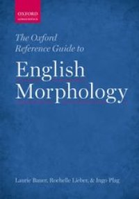 cover of the book The Oxford reference guide to English morphology