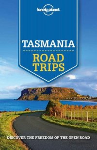 cover of the book Lonely Planet Tasmania Road Trips (Travel Guide)