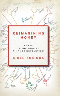 cover of the book Reimagining Money: Kenya in the Digital Finance Revolution