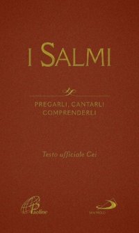 cover of the book I Salmi. Pregarli, cantarli, comprenderli