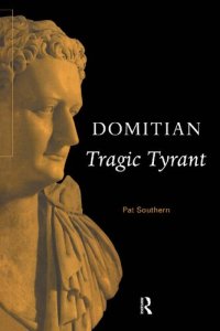 cover of the book Domitian: Tragic Tyrant