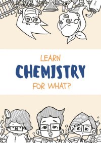 cover of the book Learn Chemistry for What?