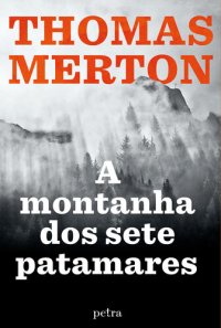 cover of the book A montanha dos sete patamares