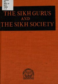 cover of the book The Sikh gurus and the Sikh society: a study in social analysis