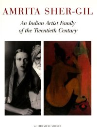 cover of the book Amrita Sher-Gil : an Indian artist family of the twentieth century